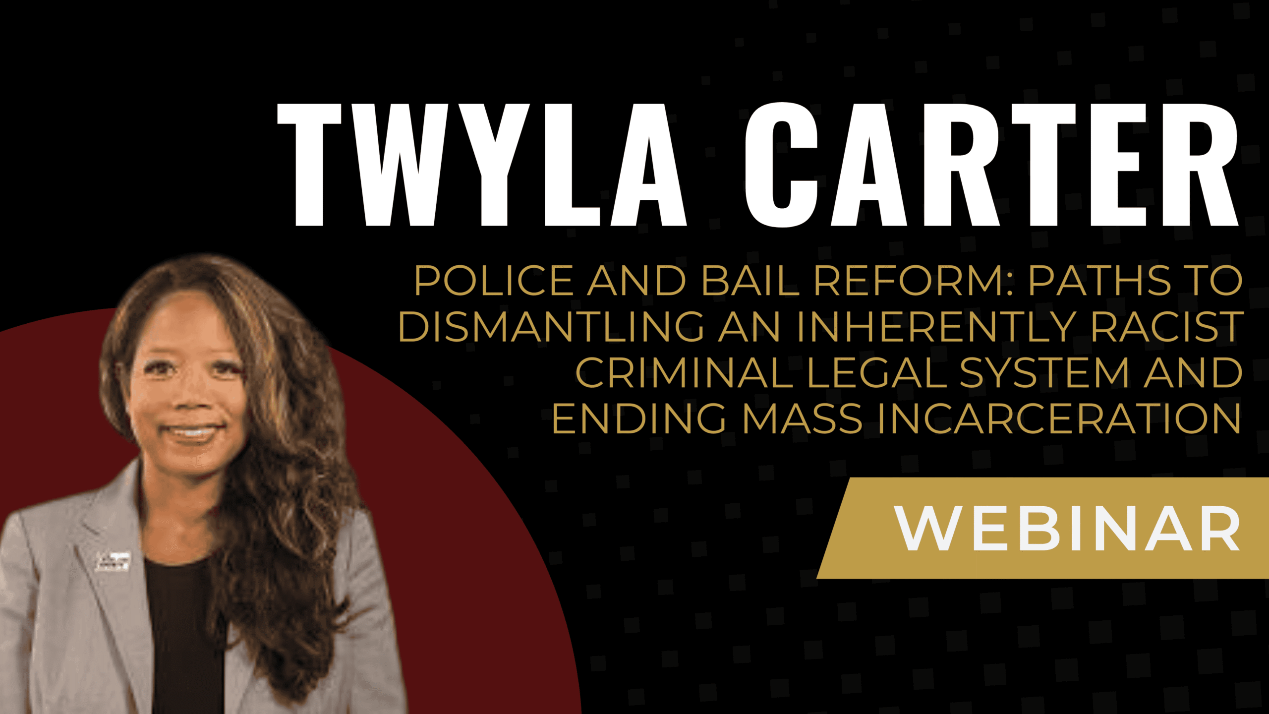 Police and Bail Reform: Paths to Dismantling an Inherently Racist Criminal Legal System and Ending Mass Incarceration