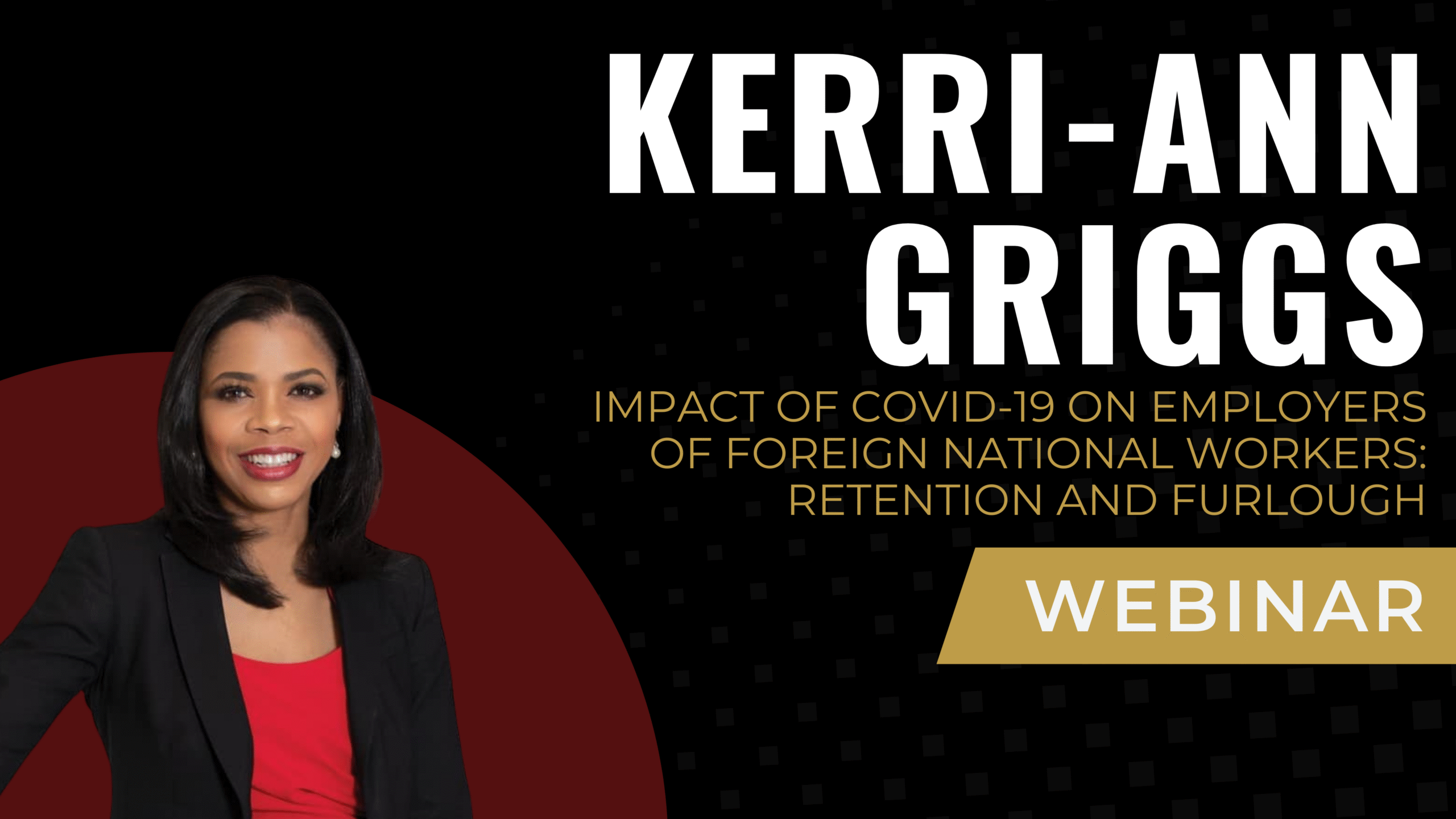 Impact of COVID-19 on Employers of Foreign National Workers: Retention and Furlough