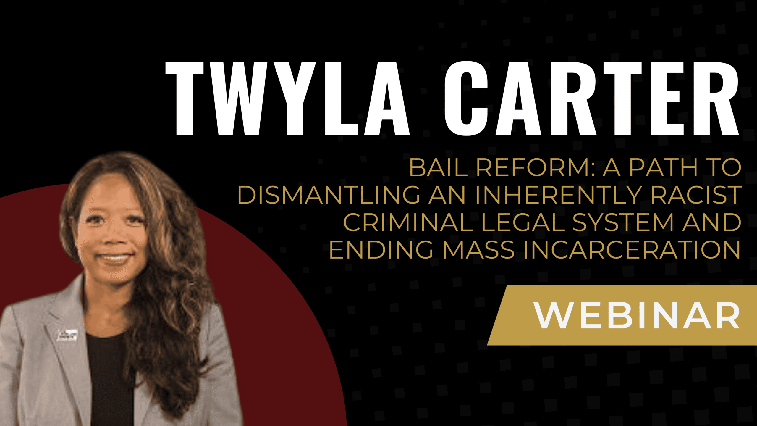 Bail Reform: A Path to Dismantling an Inherently Racist Criminal Legal System and Ending Mass Incarceration