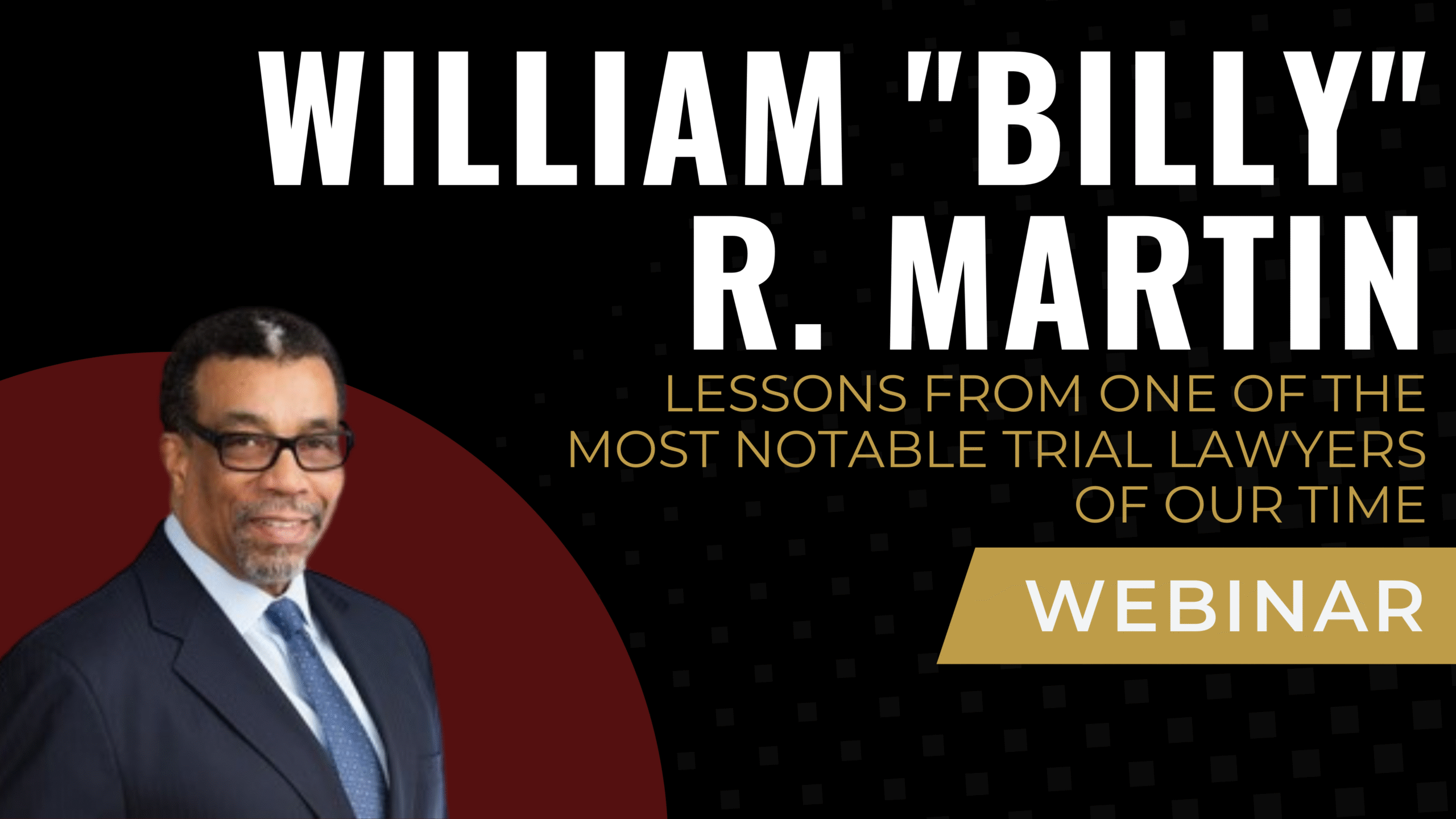 Lessons From One Of The Most Notable Trial Lawyers Of Our Time