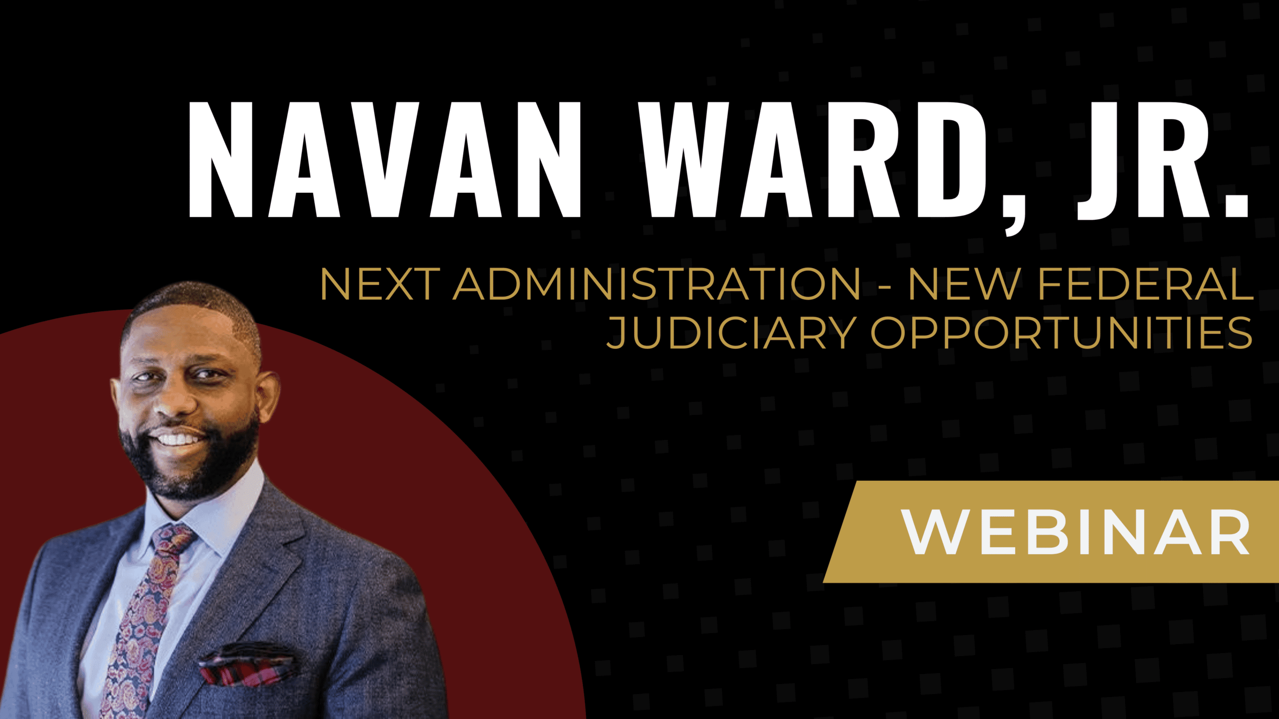 Next Administration - New Federal Judiciary Opportunities