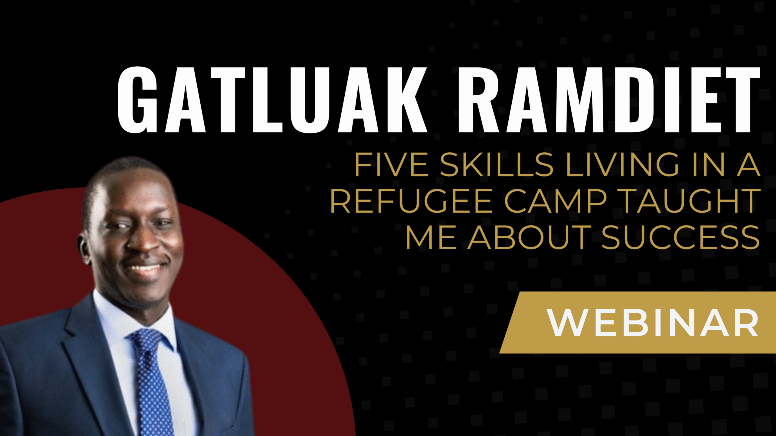 Five Skills Living in a Refugee Camp Taught Me About Success