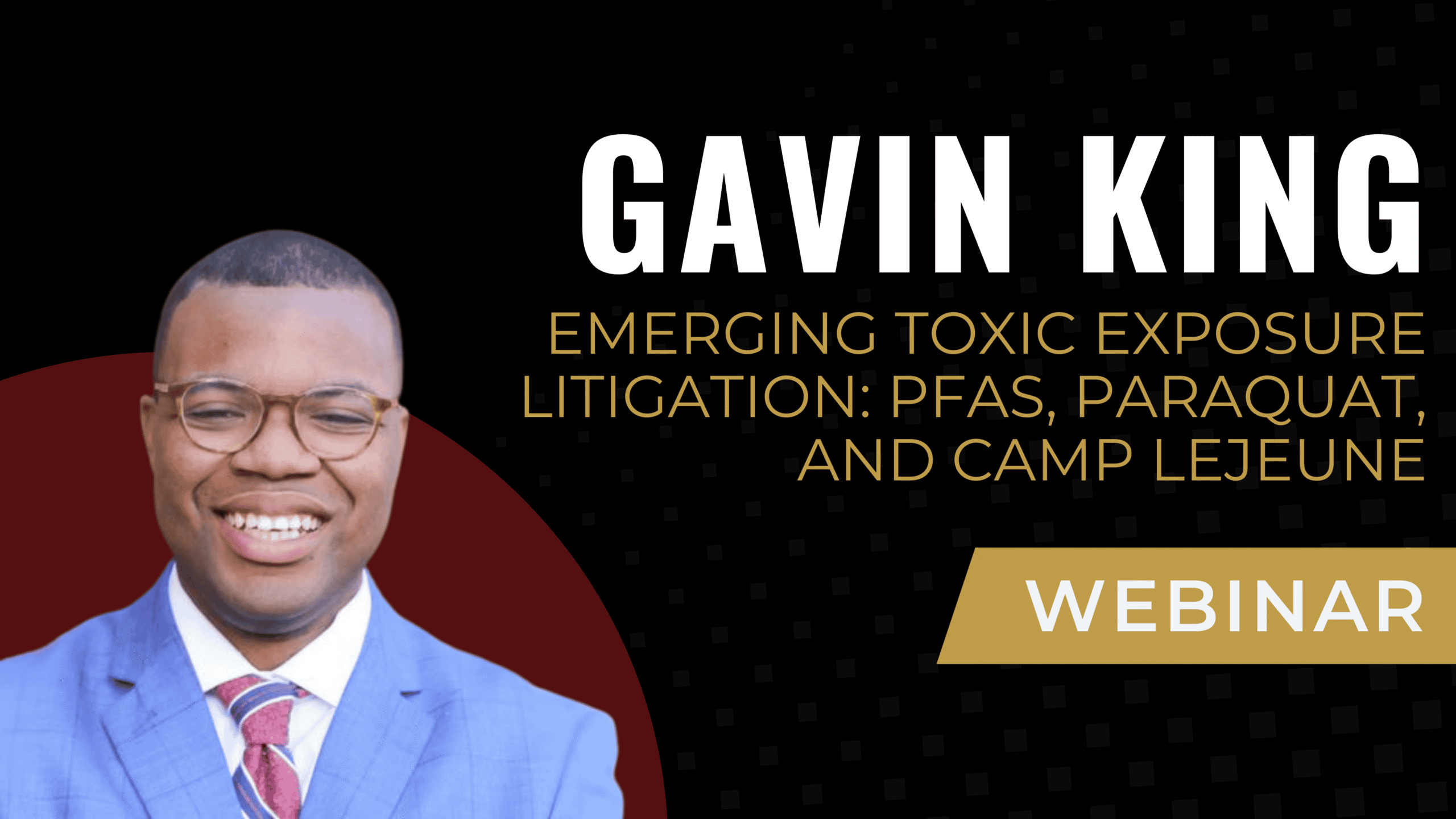 Emerging Toxic Exposure Litigation: PFAS, Paraquat, and Camp Lejeune